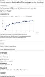 Article-level metrics provided by PLoS. Shown here are article-level metrics for a recent article in PLoS Comput Biol, accessible by clicking the “Metrics” tab on the article Web page. At the top, page view and download counts provide an immediate measure of the number of times people accessed the article via the journal Web site. The plot showing cumulative views gives a sense of the trend in views over time. Citations are shown next and refer to the number of other articles that have referenced this one as indexed in citation databases; PubMed Central and Google Scholar in this case. Citations typically take months or years to appear, but are better indicators of how many other articles have built upon the work. “Other Indicators of Impact” include ratings and comments, which, like page views, are immediate but may offer more insight because users are more likely to have read the article and found it compelling enough to respond. Additional other indicators are bookmarks, used by some people to keep track of articles of interest to them, and blog posts and trackbacks, which indicate where else on the Web the article has been mentioned and can be useful for linking to a broader discussion. It is clear that all of the types of data provide different dimensions, which together can give a clearer picture of an article's impact.